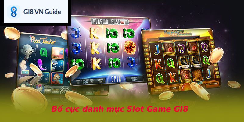Bố cục danh mục Slot Game GI8