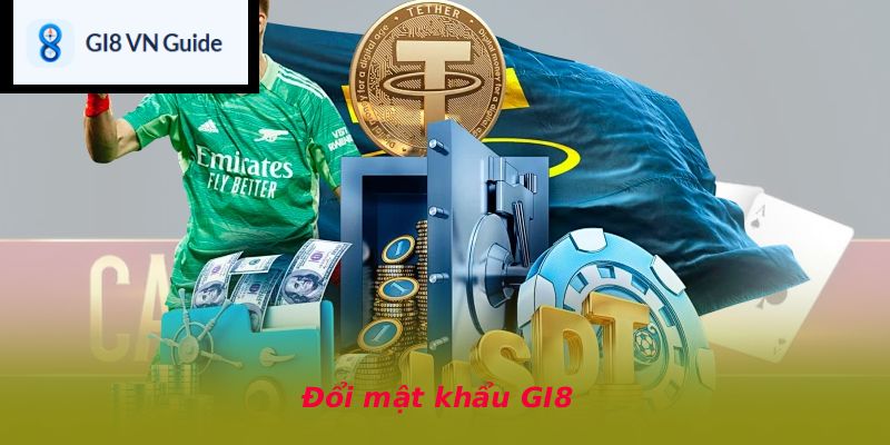 Đổi mật khẩu GI8