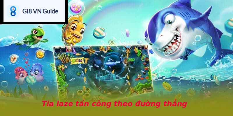 Tia laze tấn công theo đường thẳng