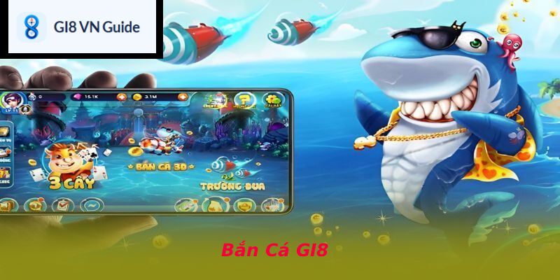 Bắn Cá GI8