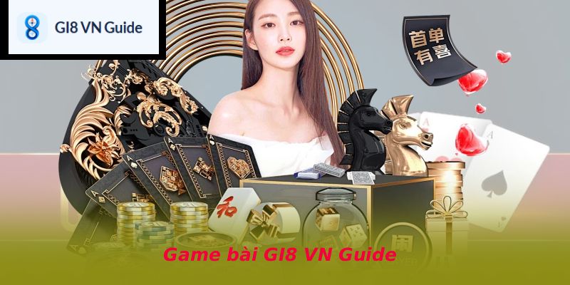 Game bài GI8 VN Guide
