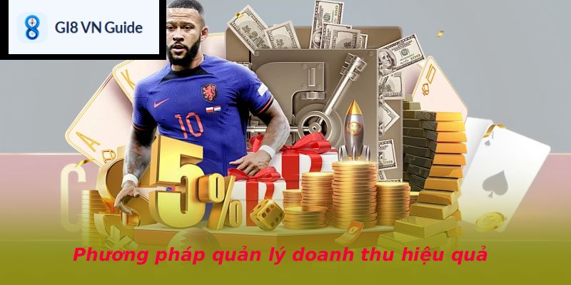 Phương pháp quản lý doanh thu hiệu quả